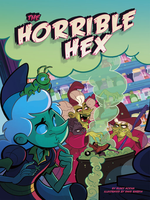 Title details for The Horrible Hex by Blake Hoena - Available